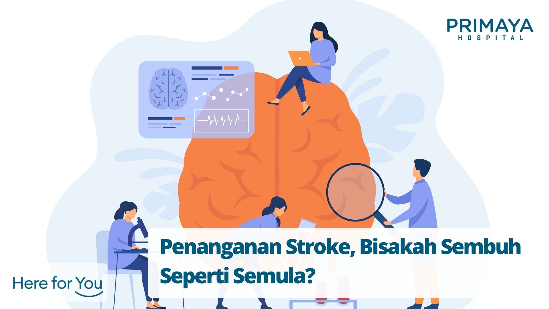 Penanganan Stroke, Bisakah Sembuh Seperti Semula